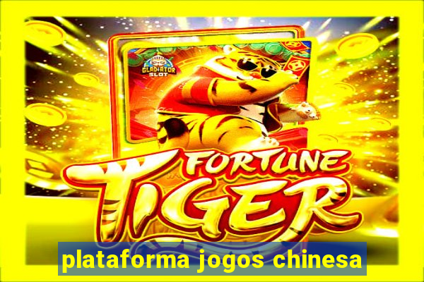 plataforma jogos chinesa